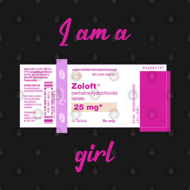 I'm a ZOLOFT girl by bethekindness