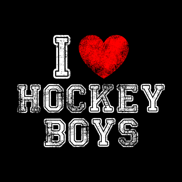 I love Hocky Boys - Hockey Lover by Rosiengo