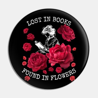 Lost in Books, Found in Flowers Pin