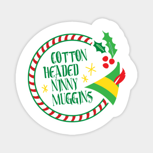 Cotton Headed Ninny Muggins Magnet