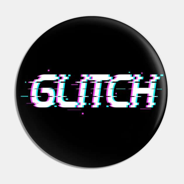 Glitch in the system Pin by MulletHappens