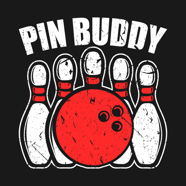 Pin Buddy Bowling Team by Humbas Fun Shirts