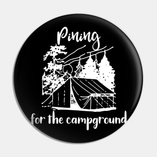 Pining for the Campground Pin