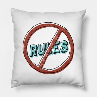 no rules Pillow