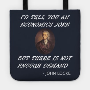 Funny Economics Teacher Design Locke Student Supply + Demand Tote