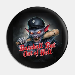 Hell of a baseball bat Pin