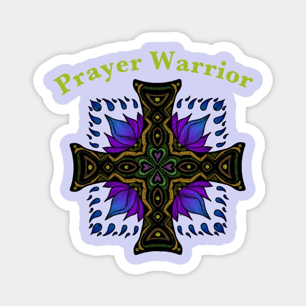 Prayer Warrior Magnet by TonyaRoach143