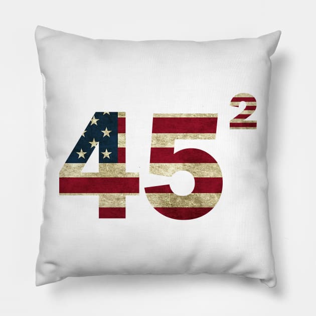 Trump 2024 45 Squared Second Term USA Pillow by Pop-clothes