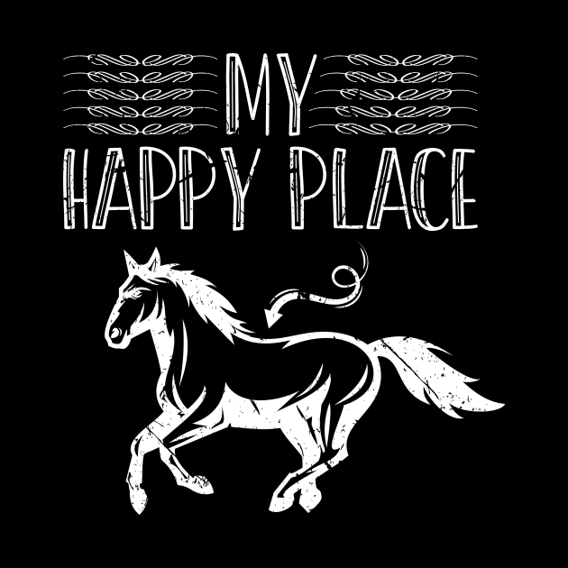 My Happy Place Horse Riding Equestrian by Humbas Fun Shirts