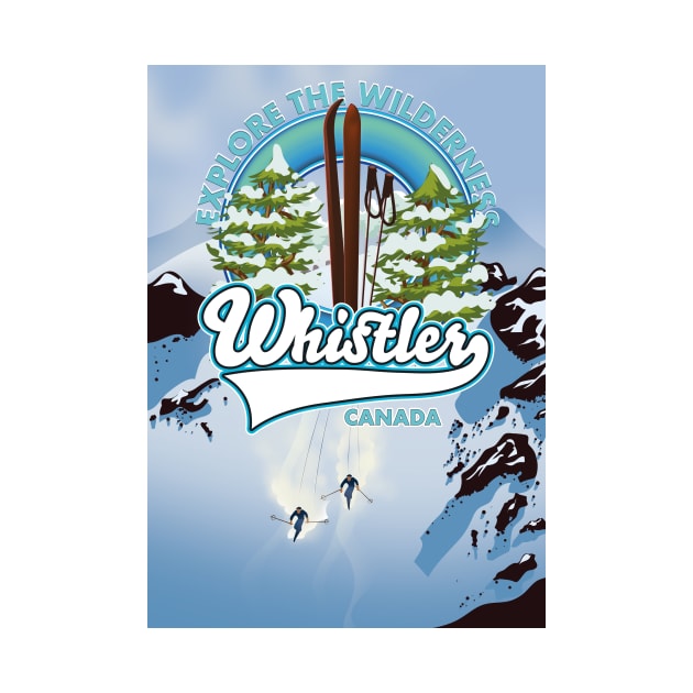 For an adventure Whistler ski poster by nickemporium1