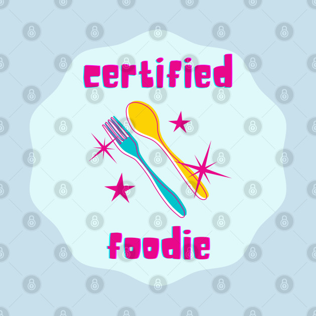 Discover Certified Foodie - spoon and fork - Certified Foodie - T-Shirt