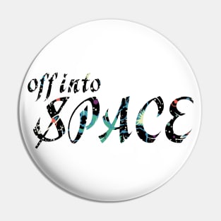 Off into space in cosmic font Pin
