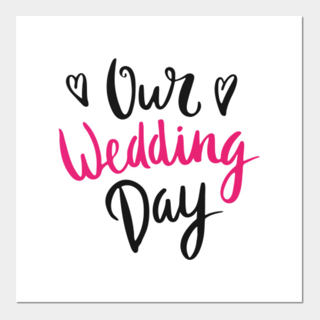 Our Wedding Day Inspirational Quote Plakat I Druk Artystyczny