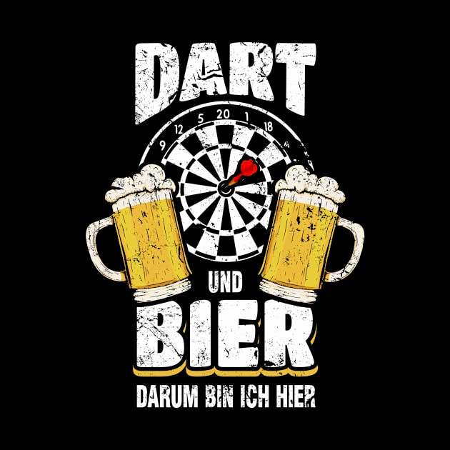 Darts And Beer That's Why I'm Here Dart Player by Tobias Store