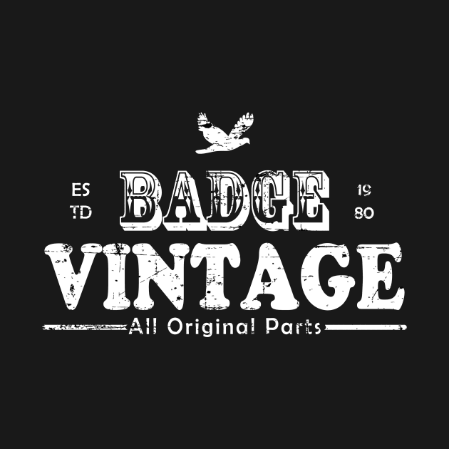 BADGE VINTAGE 1980 by Seven Spirit