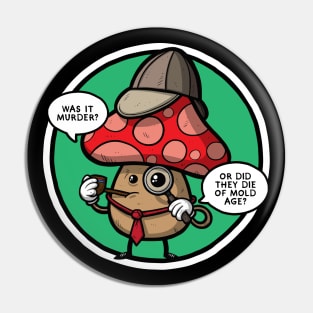 Mushroom Detective Pin