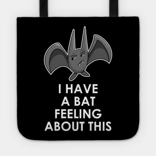 A bat feeling Tote