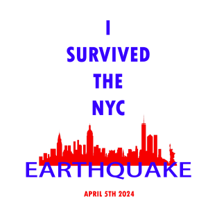 I Survived The Nyc Earthquake T-Shirt