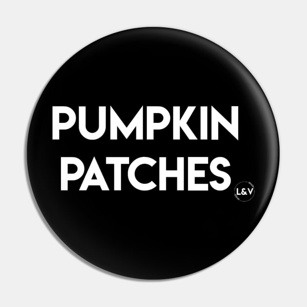 Pumpkin Patches Pin by LazaAndVine