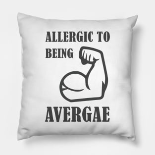 Allergic to being Average Pillow