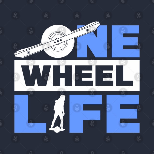 Onewheel One Life Float One Wheel by Funky Prints Merch