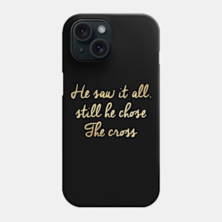 He saw it all Phone Case