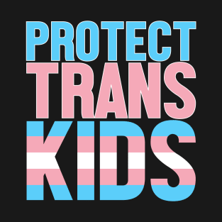 Protect Trans Kids T-Shirt