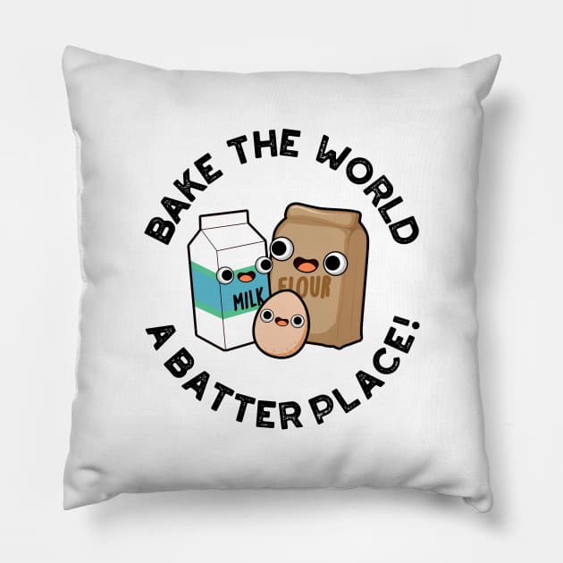 Bake The World A Batter Place Cute Baking Pun Pillow by punnybone