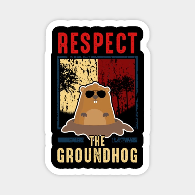 Cute Respect The Groundhog Funny Groundhog Day Magnet by theperfectpresents