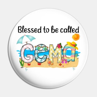 Blessed To Be Called Gema Summer Beach Happy Mother's Pin