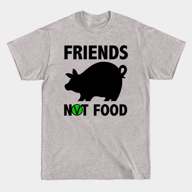 Discover Friends Not Food - Meat Free - T-Shirt