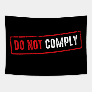 Do Not Comply Tapestry