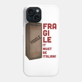 Fragile It Must Be Italian - A Christmas Story- Ralphie - You'll Shoot Your Eye Out - Red Ryder Phone Case