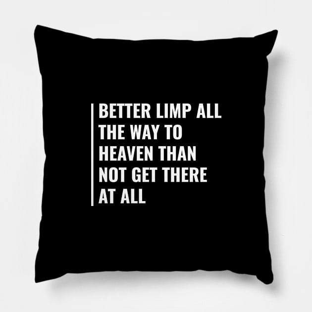 All the Way to Heaven Quote. Heaven Saying Pillow by kamodan