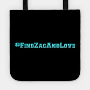 #FindZacAndLove Tote