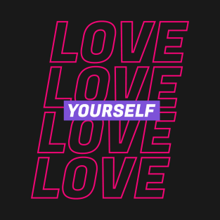 Love Yourself Text T-Shirt