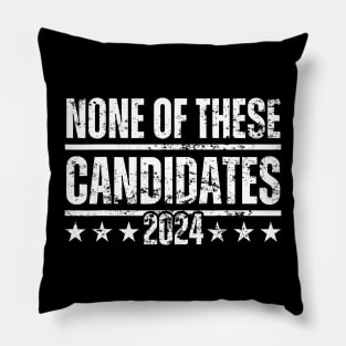 None of These Candidates 2024 Funny Election 2024 USA Pillow