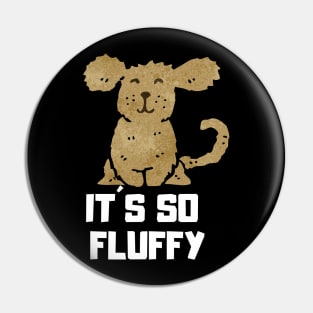 It´s so fluffy Pin