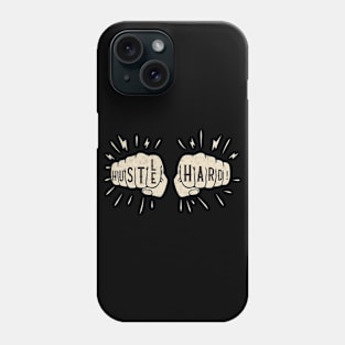 Hustle Hard Motivational Fists Phone Case