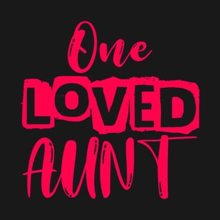 One loved aunt T-Shirt