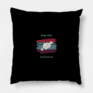 Cat t shirt - Keep calm and love cat Pillow