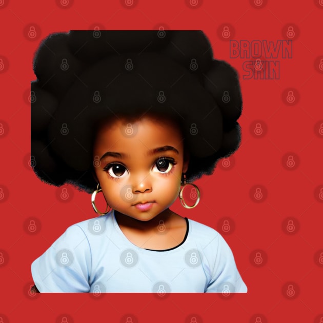 Brown Skin Girl Afro & Earrings by Brown Skin Garms By Urmajes-Tees 