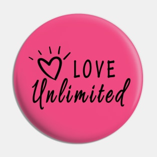 love unlimited ! Pin