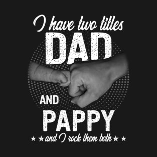 Have Dad Pappy I Rock Them Both Father's Day Fist Bump T-Shirt