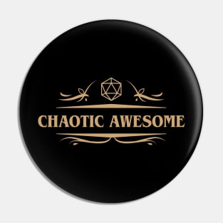 Chaotic Awesome Alignment with D20 Dice Pin