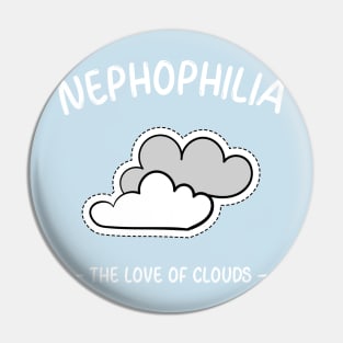 NEPHOPHILIA - The Love of Clouds Pin