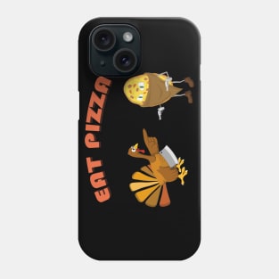 Turkey Eat Pizza Funny Thanksgiving Phone Case