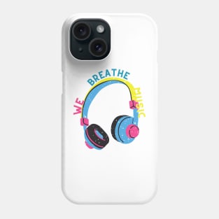 we breathe music Phone Case