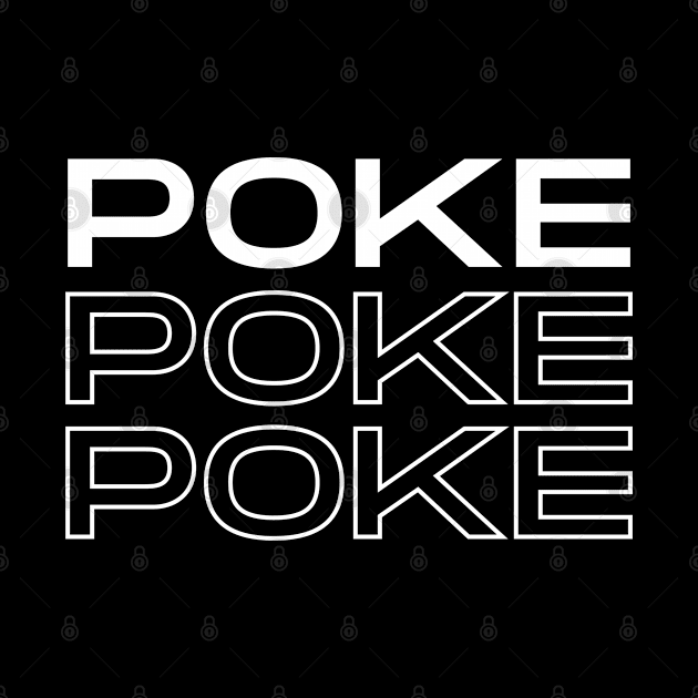 Poke, Poke, Poke by Hayden Mango Collective 