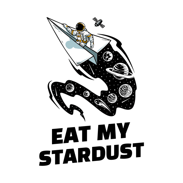 Eat My Spaceship Stardust by Expanse Collective